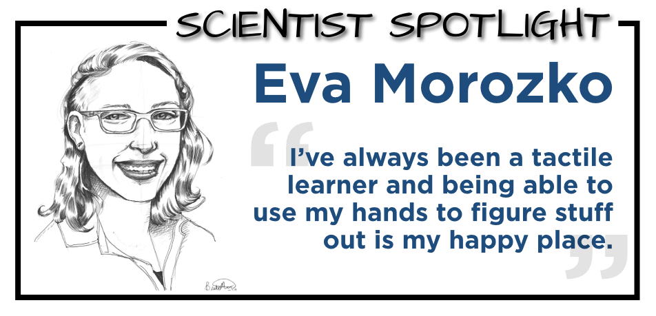 Scientist Spotlight: Eva Morozoko