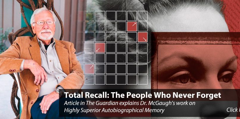 James McGaugh: Total Recall: The People Who Never Forget