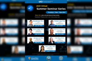 You're invited: 2021 Summer Seminar Series - Orange County neuroscience research by UCI neuroscience faculty