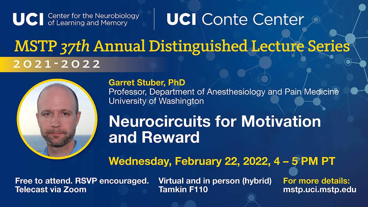 UCI MSTP Distinguished Lecture Series - Speaker: Garret Stuber , Ph.D.